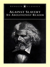 Against Slavery (eBook): An Abolitionist Reader